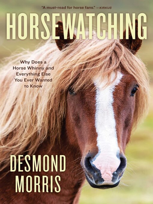 Title details for Horsewatching by Desmond Morris - Available